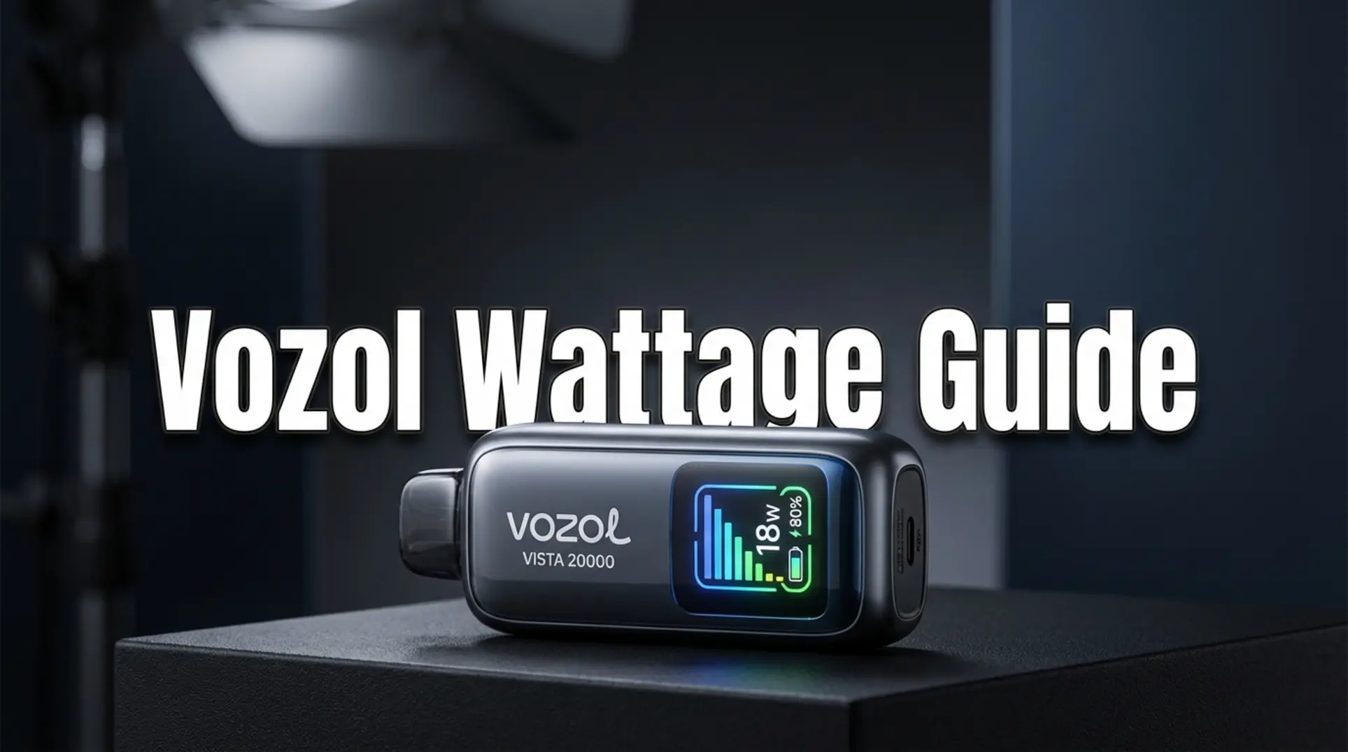 A macro shot of the Vozol Vista 20000's glowing screen, illustrating a guide to its adjustable wattage settings for retailers.